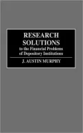 Research Solutions to the Financial Problems of Depository Institutions