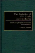 Evolution Of U.S. Trade Intermediaries