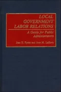 Local Government Labor Relations : A Guide for Public Administrators