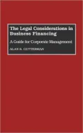 Legal Considerations in Business Financing A Guide for Corporate Management