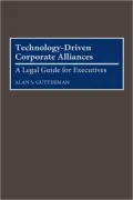 Technology-Driven Corporate Alliances: A Legal Guide for Executives