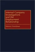 Internal Company Investigations And The Employment Relationship