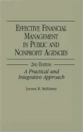 Effective Financial Management in Public and Nonprofit Agencies, 2nd Edition: A Practical and Integrative Approach