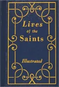 Lives of the Saints for Every Day of the Year, Vol. 1