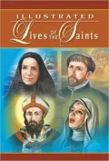 Illustrated Lives of the Saints