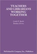 Teachers and Librarians Working Together : To Make Students Lifelong Library Users