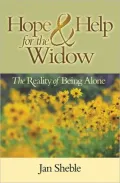 Hope & Help for the Widow: the Reality of Being Alone