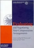 Evaluating and Negotiating Compensation Arrangements: Understanding the Process and Ensuring You