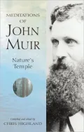 The Meditations of John Muir: Nature's Temple