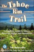 Wilderness Press The Tahoe Rim Trail: A Complete Guide for Hikers, Mountain Bikers, and Equestrians