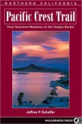 Pacific Crest Trail: From Tuolumne Meadows to the Oregon Border