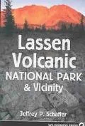 Lassen Volcanic National Park & Vicinity A Natural History Guide to Lassen Volcanic National...