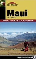 Top Trails: Maui: Must-Do Hikes for Everyone