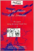 The Gypsies during the Second World War: Volume 2: In the shadow of the Swastika: Interface Collection