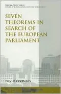 Seven Theorems in Search of the European Parliament (Federal Trust Series, Future of European Parliamentary Democracy, 1)