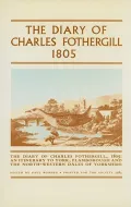 The Diary of Charles Fothergill 1805: An Itinerary to York, Flamborough and the North-Western Dales of Yorkshire