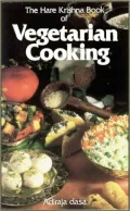 Hare Krishna Book of Vegetarian Cooking