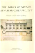 Tower of London New Armouries Project