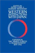 Western Interactions with Japan: Expansions, the Armed Forces and Readjustment, 1859-1956