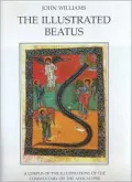 The Illustrated Beatus: A Corpus of the Illustrations of the Commentary on the Apocalypse: Introduction (Illustrated Beatus), Vol. 1