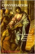 In Conversation with God: Ordinary Time, Weeks 24-34, Vol. 5
