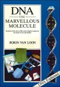 DNA - the Marvellous Molecule: Its Place in the History of Life and Evolution Explained by means of Models to Cut out and Erect
