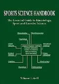 Sports Science Handbook The Essential Guide To Kinesiology, Sport and Exercise Science; A-H