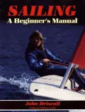 Sailing : A Beginner's Manual