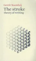 The Stroke : Theory of Writing
