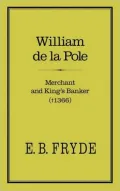 William de la Pole : Merchant and King's Banker (1366)