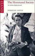 The Honoured Society: The Sicilian Mafia Observed