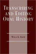 Transcribing And Editing Oral History