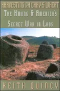 Harvesting Pa Chay's Wheat : The Hmong and America's Secret War in Laos