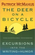 The Deer on a Bicycle: Excursions into the Writing of Humor