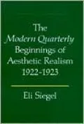 The Modern Quarterly Beginnings of Aesthetic Realism, 1922-1923: The Equality of Man, The Scientific Criticism and Other Essays (Reissue with New Introduction)