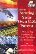 Securing Your Own U. S. Patent: A Step-by-Step Road Map to Protect Your Ideas and Inventions