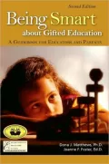 Being Smart about Gifted Education: A Guidebook for Educators and Parents
