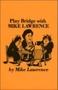 Play Bridge with Mike Lawrence