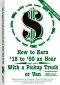 How to Earn $15 to $50 an Hour and More With a Pickup Truck or Van