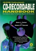 CD-ROM Professional's CD-Recordable Handbook: The Complete Guide to Practical Desktop CD Recording
