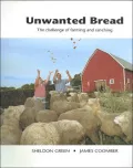 Unwanted Bread: The Challenge of Farming and Ranching