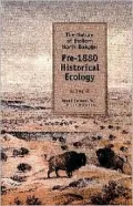 Nature of Eastern North Dakota: Pre-1880 Historical Ecology