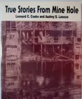 True Stories from Mine Hole