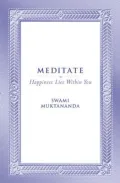 Meditate: Happiness Lies Within You