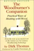 The Woodburner's Companion: Practical Ways of Heating With Wood