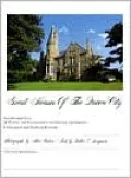 Great Houses of the Queen City Two Hundred Years of Historic & Contemporary Architecture & I...