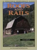 Roofs and Rails: How to Plan and Build Your Ideal Horse Facility