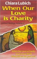 When Our Love is Charity