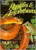 Florida's Fabulous Reptiles and Amphibians