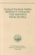 Bering's Voyages: The Reports from Russia